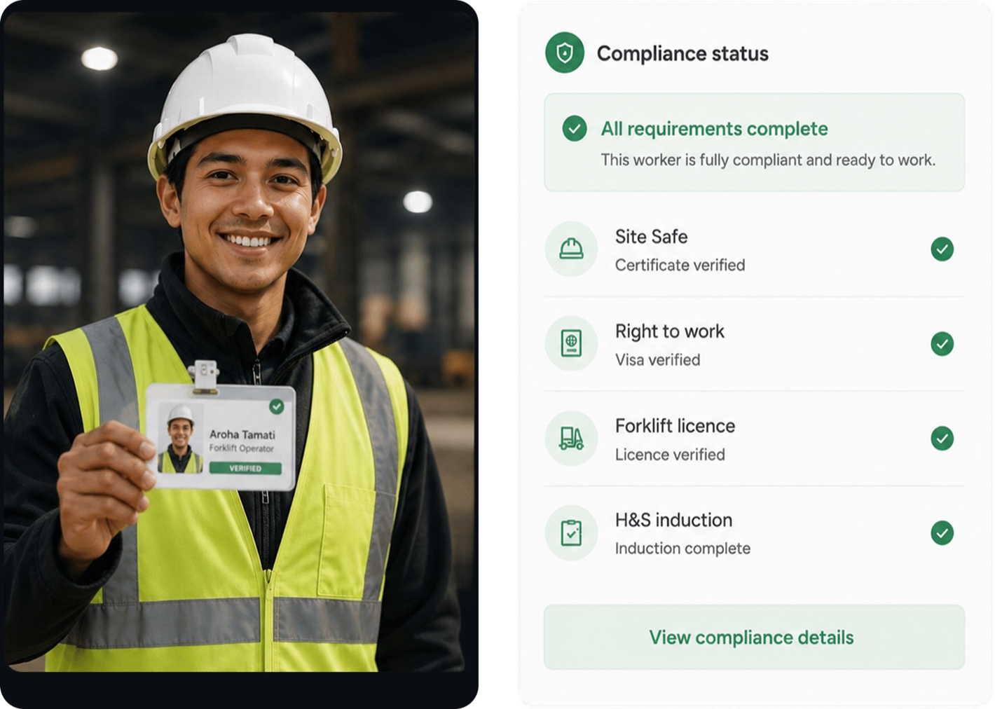 A fully compliant worker with verified licences and induction